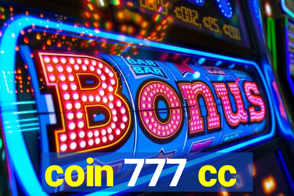 coin 777 cc